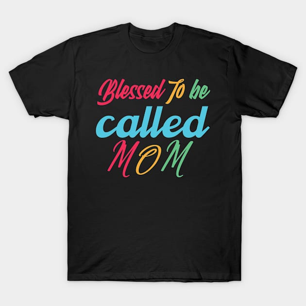 mom,blessed to be called mom T-Shirt by Design stars 5